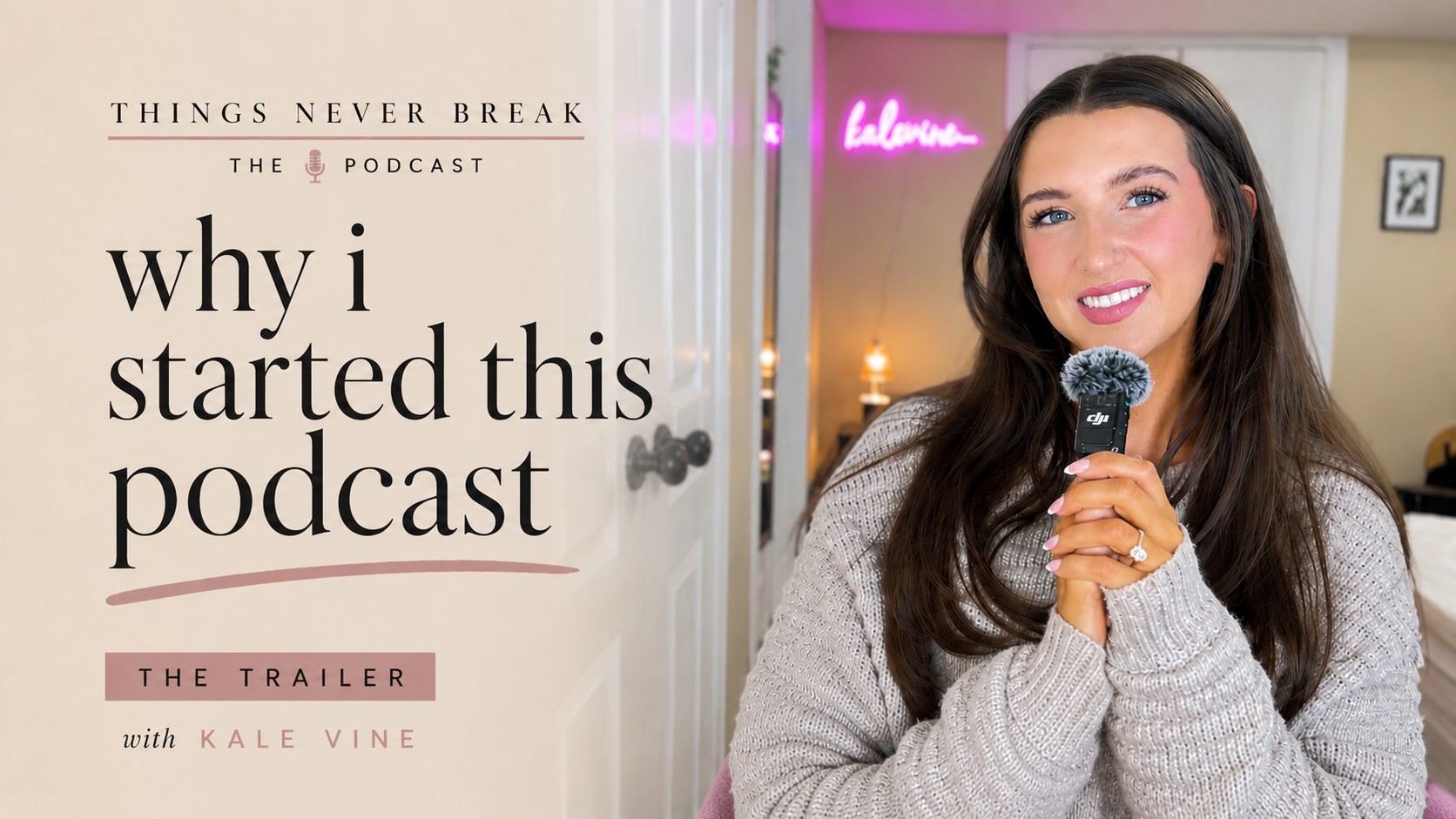Things Never Break podcast trailer thumbnail